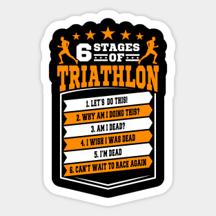 6 Stages Of Triathlon Gift Sticker